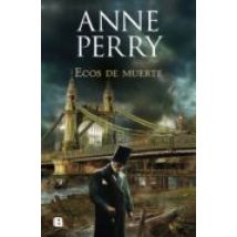 Ecos De Muerte (detective William Monk 23) (ebook)