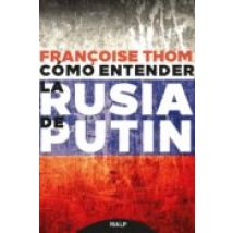 Como Entender La Rusia De Putin