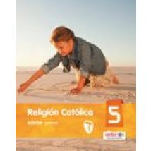 Religion Catolica 5º Educacion Primaria Castellano (ed 2016)