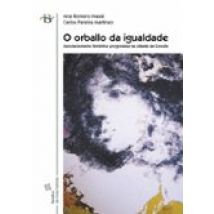 O Orballo Da Igualdade: Asociacionismo Femenino Progresista Na Ci Dade