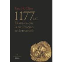1177 A. C.: El Año Del Colapso De La Civilizacion