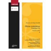 Obras Completas Volumen Vii. Tragedias Sueltas: Morir Pensando Matar;