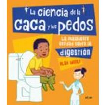 La Ciencia De La Caca Y Los Pedos