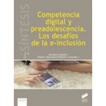 Competencia Digital Y Preadolescencia. Los Desafíos De La E-inclu Sión