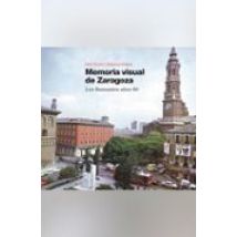 Memoria Visual Zaragoza Años 80