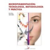 Micropigmentacion: Tecnologia Metodologia Y Practica (ciclo Form Ativo