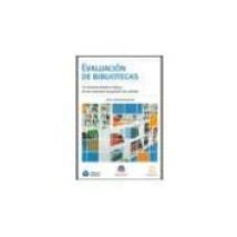 Evaluacion De Bibliotecas: Un Modelo Desde La Optica De Los Siste Mas