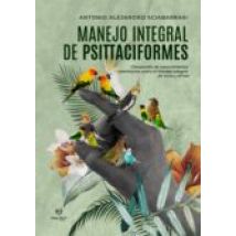 Manejo Integral De Psittaciformes (ebook)