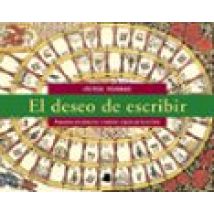 El Deseo De Escribir: Propuestas Para Despertar Y Mantener El Gus To P