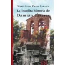 La Insolita Historia De Damian Casares