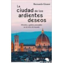 La Ciudad De Los Ardientes Deseos: Miradas Y Gestos Pascuales En La Vi