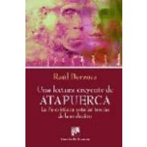 Una Lectura Creyente De Atapuerca: La Fe Cristiana Ante Las Teori As D