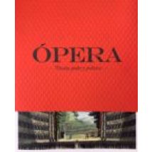 Opera: Pasion Poder Y Politica