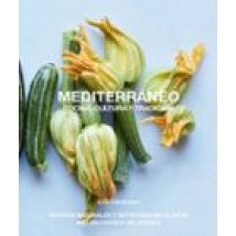 Mediterraneo Cocina Cultura Y Tradicion: Recetas Naturales Y Nutritiva