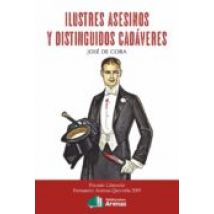 Ilustres Asesinos Y Distinguidos Cadaveres