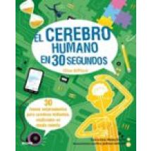 El Cerebro Humano En 30 Segundos