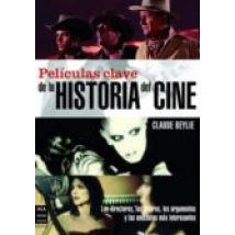 Peliculas Clave De La Historia Del Cine