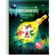 El Bosque De Los Dinosaurios (libros Con Linterna)