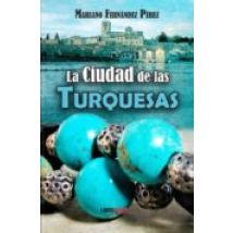 La Ciudad De Las Turquesas