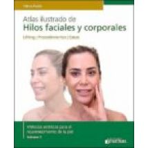Atlas Ilustrado De Hilos Faciales Y Corporales. Lifting. Procedimiento
