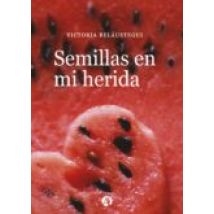 Semillas En Mi Herida (ebook)