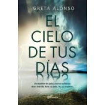 El Cielo De Tus Días (ebook)