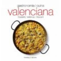 Gastronomia I Cuina Valenciana. Castello Valencia I Alacant