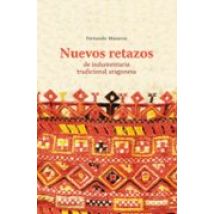 Nuevos Retazos De Indumentaria Tradicional Aragonesa