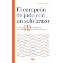El Campeón De Judo Con Un Solo Brazo: Y Otros 49 Superpoderes Par A Co