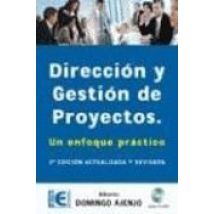 Direccion Y Gestion De Proyectos: Un Enfoque Practico (2ª Ed.) (i Nclu