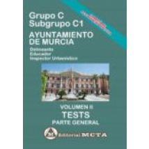 Grupo C Subgrupo C1 Del Ayuntamiento De Murcia Volumen Ii: Tests (part