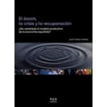 El Boom La Crisis Y La Recuperación