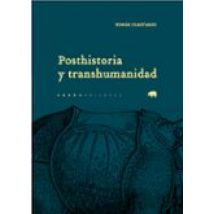 Posthistoria Y Transhumanidad