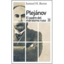 Plejanov: El Padre Del Marxismo Ruso