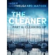 The Cleaner 6: Cleaning Up (ebook)