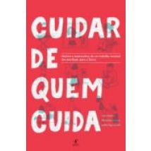Cuidar De Quem Cuida (ebook)