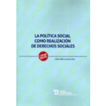 La Politica Social Como Realizacion De Derechos Sociales