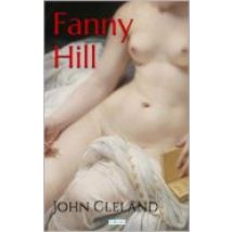 Fanny Hill: Memórias De Uma Mulher Do Prazer (ebook)