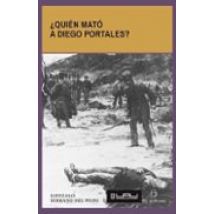 ¿quién Mató A Diego Portales? (ebook)