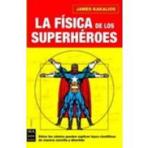 La Fisica De Los Superheroes