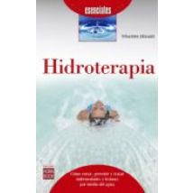 Hidroterapia: Como Curar Prevenir Y Tratar Enfermedades Y Lesiones Por