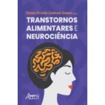 Transtornos Alimentares E Neurociência (ebook)
