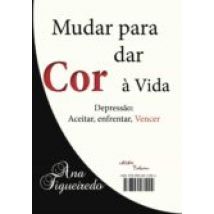 Mudar Para Dar Cor Á Vida - Colour After Darkness