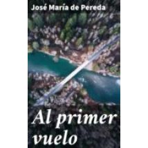 Al Primer Vuelo (ebook)