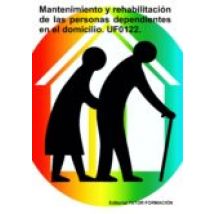 Uf0122.mantenimiento Y Rehabilitación De Las Personas Dependientes En
