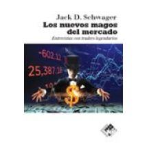 Los Nuevos Magos Del Mercado: Entrevistas Con Traders Legendarios