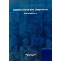 Algunos Genios De La Computacion. Biografias Breves