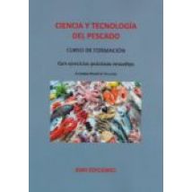 Ciencia Y Tecnología Del Pescado. Curso De Formación.