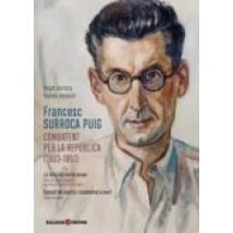 Francesc Surroca Puig (1903-1951) Combatent Per La República