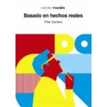 Basado En Hechos Reales (ebook)